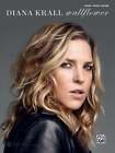 Diana Krall -- Wallflower: Piano/Vocal/Guitar by Diana Krall: Used