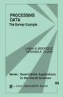 Processing Data: The Survey Example (Quantitative Applications in the Soc - GOOD
