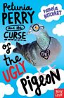 Petunia Perry And The Curse Of The Ugly Pigeon Uc Butchart Pamela Nosy Crow Ltd