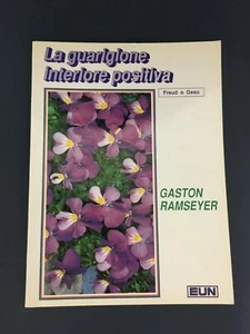LIBRO LA GUARIGIONE INTERIORE POSITIVA FREUD O GESU' GASTON RAMSEYER EUN 1988 - Imagen 1 de 3