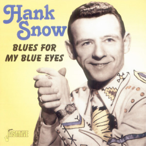 Hank Snow Blues For My Blue Eyes (CD) Album