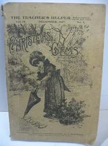 Christmas Gems The Teacher's Helper by Joshua Smith Dec 1897 Pub by A. Flanagan - Picture 1 of 23