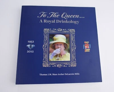 To the Queen A Royal Drinkology Paperback Book - Very Good Foto 1 de 4