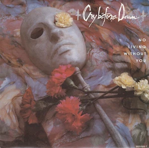 Cry Before Dawn – No Living Without You - 7" single - Promo - Picture 1 of 4