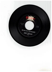 Jerry Wallace Country 45 (Challenge 59246) In The Misty Moonlight/Cannon Ball NM - Picture 1 of 2