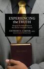Experiencing The Truth: Bringing The Reformation To The African-American Church