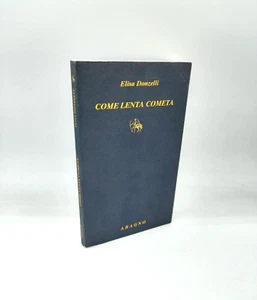"COME LENTA COMETA" Elisa Donzelli, Aragno 2009 - 9788884194206 Sereni e Char - Picture 1 of 2