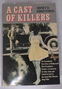 A Cast of Killers by Sidney D. Kirkpatrick  Very Good Hardcover - Picture 1 of 5