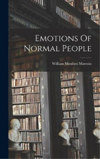 William Moulton Marston Emotions Of Normal People (Hardback)