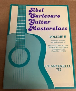 Abel Carlevaro Masterclass Vol. II Villa-Lobos 5 Preludes Choro No. 1 - Picture 1 of 2