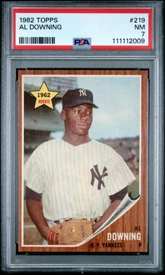 1962 TOPPS #219 AL DOWNING PSA 7 - Image 1 of 2