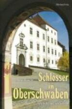 Schlösser in Oberschwaben Geschichte und Geschichten Blümcke Buch 160 S. Deutsch