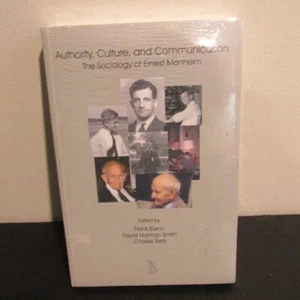 Authority, Culture, and Communication. New.  The Sociology of Ernest Manheim. - Imagen 1 de 3