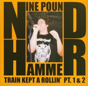 NINE POUND HAMMER Train Kept Rollin 7" ORANGE nashville pussy hookers devil dogs - Picture 1 of 2