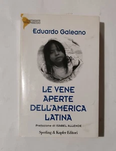 Edoardo Galeano - Le Vene Aperte dell'America Latina - Foto 1 di 2