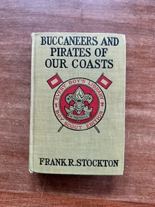 Buccaneers and Pirates of Our Coasts; Frank R. Stockton; 1917; Grosset & Dunlap - Picture 1 of 17