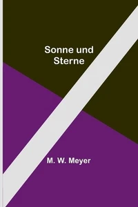 Sonne und Sterne by M.W. Meyer Paperback Book - Picture 1 of 1