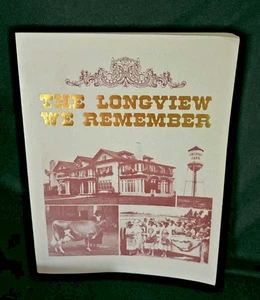 The Longview We Remember 1990 Signed by Linda Newcom Jones EC FREE SHIPPING - Imagen 1 de 5