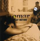 Omar(12" Vinyl P/S)Say Nothin'-Rca-Ex/New