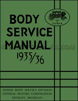 CHEVROLET, FAXON AUTO LITERATURE 1935 1936 Chevrolet Body Repair Manual 35 36 Chevy Car Fisher Shop Service Book