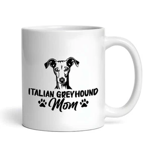 Italian Greyhound - Dog Mom - Mug - Picture 1 of 4