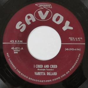 VARETTA DILLARD I Cried / Double Crossing Daddy SAVOY 45 blues R&B 1952 7" HEAR - Picture 1 of 2