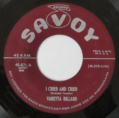 VARETTA DILLARD I Cried / Double Crossing Daddy SAVOY 45 blues R&B 1952 7" HEAR - Image 1 of 2