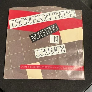 Thompson Twins 45RPM “Nothing In Common” 1986 80s New Wave Synth Pop 7” Vinyl - Picture 1 of 4