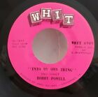 Bobby Powell INTO MY OWN THING (SOUL 45) WHIT 6909 PLAYS VG+ TO VG++ 
