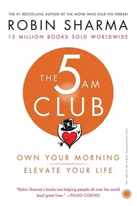 The 5 AM Club: Own Your Morning Elevate Your Life by Robin Sharma Free Shipping - Picture 1 of 2