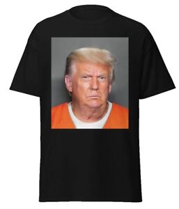 Donald Trump Arrest Mugshot T-shirt Political Supporter Funny Shirts 2024 Jail