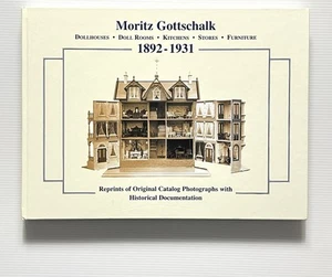Moritz Gottschalk 1892-1931 Dollhouses Reprints of Original Catalog HC 2000 - Picture 1 of 14
