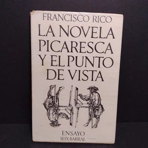 La Novela Picaresca Y El Punto De Vista por Francisco Rico - 1st Edition 1970 PB - Picture 1 of 15