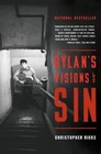 Dylan's Visions of Sin by Christopher Ricks  - Brand New, Free Shipping