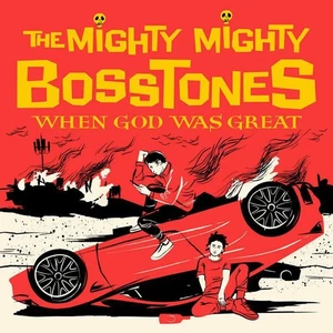 Mighty Mighty Bosstones When God Was Great CD 205392 NEW - Bild 1 von 1
