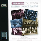 Various Artists Essential Collection, The - British Dance Bands (CD) Album