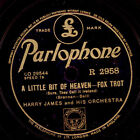 HARRY JAMES & HIS ORCHESTRA  A little bit of heaven / Little star   78rpm  X1612