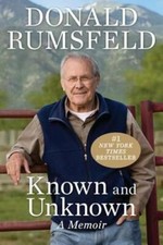 Known and Unknown: A Memoir by Donald Rumsfeld: New