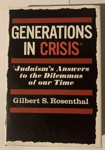 SIGNIERT Generationen in der Krise: Antworten des Judentums auf Dilemmata Gilbert Rosenthal - Bild 1 von 4