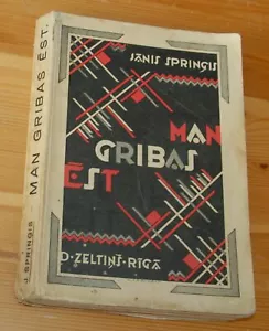 JĀNIS SPRIŅĢIS MAN GRIBAS ĒST 1939 LATVIAN LEFT WING AVANT GARDE BOOK - Imagen 1 de 4