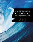Ableton Live 9 Power!: The Comprehensive Guide By Jon Margulies: Used
