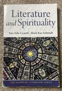 Literature and Spirituality by Yaw Adu-Gyamfi / Mark Ray Schmidt EUC - Imagen 1 de 3