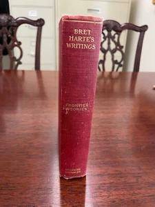 Writings of BRET HARTE Frontier Stories 1887 Signed Lillian Bret Harte - Picture 1 of 10