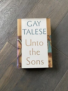 Unto the Sons by Gay Talese - 1st Trade Edition, (1992, Hardcover) - Picture 1 of 3