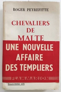 Libro Chevaliers De Malte Roger Peyrefitte Flammarion Editeur Francese 1957 - Picture 1 of 11