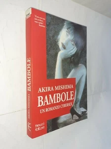BAMBOLE UN ROMANZO CYBERSEX 1 EDIZIONE - AKIRA MISHIMA - FANUCCI - 1996 - Picture 1 of 1
