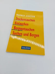 Trockentauchen Eistauchen Bergseetauchen Suchen und Bergen Werner Schreyer plus - Bild 1 von 2