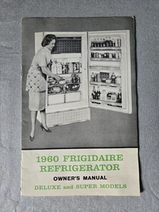 Vintage 1960 Frigidaire Refrigerator Owner's Manual Deluxe And Super Models - Picture 1 of 9