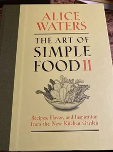 Signed Inscr THE ART OF SIMPLE FOOD Alice Waters 1st Edition Menus Chez Panisse - Picture 1 of 3