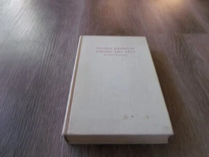VINTAGE 1947 THOMAS JEFFERSON AMONG THE ARTS  HARDCOVER BOOK - Bild 1 von 6